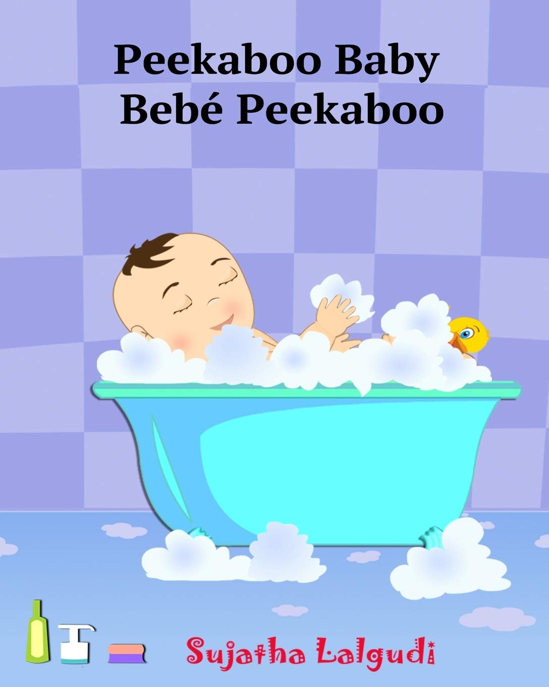 Spanish Books For Children Peekaboo Baby Bebe Peekaboo Libro De Imagenes Para Ninos Children S Picture Book English Spanish Bilingual Edition For Children Volume 1 Spanish Edition Lalgudi Sujatha Amazon Com Books