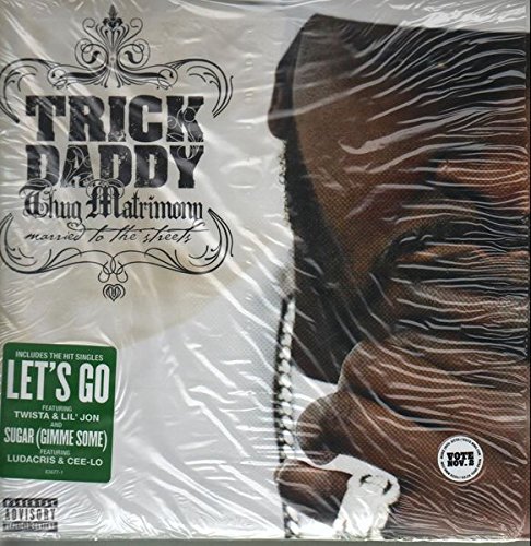 Trick Daddy - Thug Matrimony: Married to the Streets [Vinyl] - Amazon