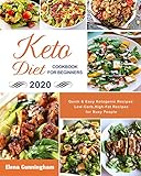Keto Diet Cookbook For Beginners #2020: Quick & Easy Ketogenic Recipes | Low-Carb, High-Fat Recipes For Busy People by 