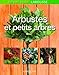 Arbustes et Arbres faciles (French Edition) by