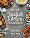 The New Yiddish Kitchen: Gluten-Free and Paleo Kosher Recipes for the Holidays and Every Day by Jennifer Robins, Simone Miller