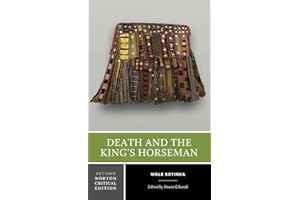 Death and the King's Horseman: A Norton Critical Edition