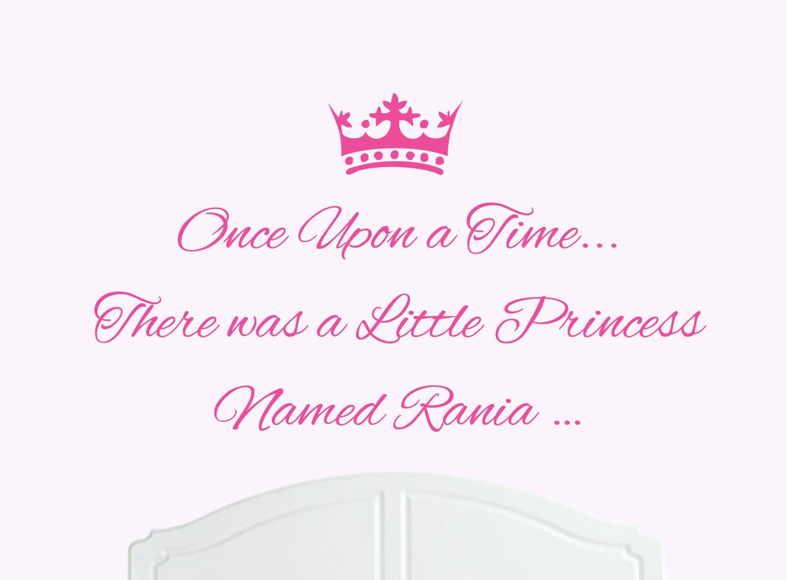 Once Upon a Time There was a Little Princess Named Rania Large Wall Sticker/Decal Bed Room Art Girl/Baby