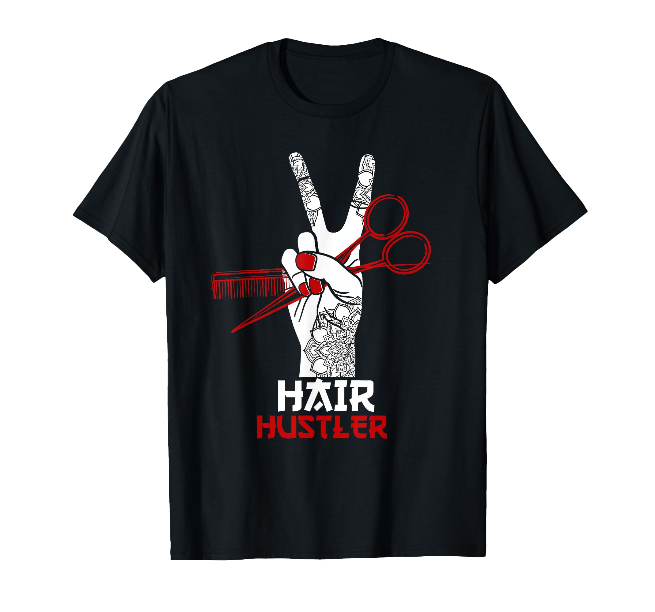 Hair Hustler Barber Hair Stylist Hairdresser T-Shirt