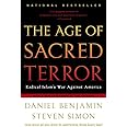 The Age of Sacred Terror: Radical Islam's War Against America