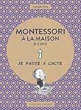 Montessori à la maison 0-3 ans by 