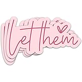 Let Them Sticker Inspirational Positive Affirmation Sticker Mental Health Waterproof Vinyl Self Love Stickers for Laptop Water Bottle Journal Motivational Gifts for Adults Teens Kids 3x1.7 Inches