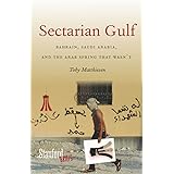 Sectarian Gulf: Bahrain, Saudi Arabia, and the Arab Spring That Wasn't (Stanford Briefs)