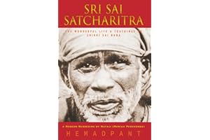 Sri Sai Satcharitra: The Wonderful Life and Teachings of Shirdi Sai Baba