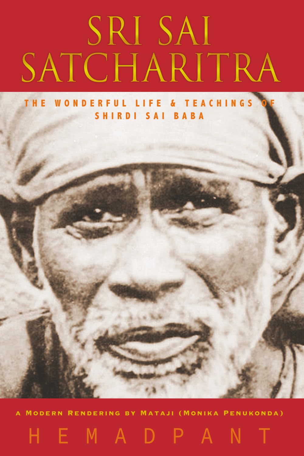 Sri Sai Satcharitra: The Wonderful Life and Teachings of Shirdi Sai Baba