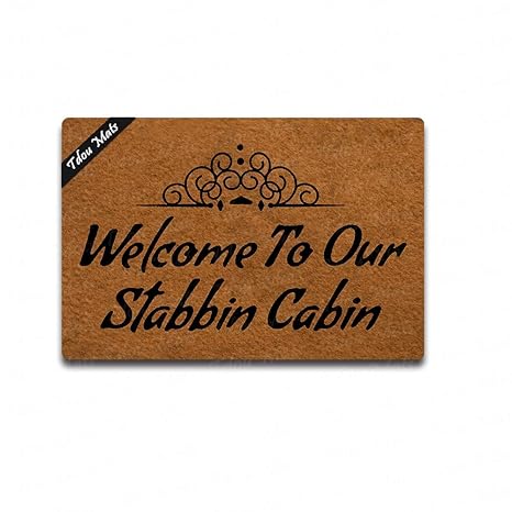 Amazon Com Cindy Anne Welcome To Our Stabbin Cabin Doormat Home
