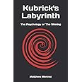 Kubrick's Labyrinth: The Psychology of The Shining