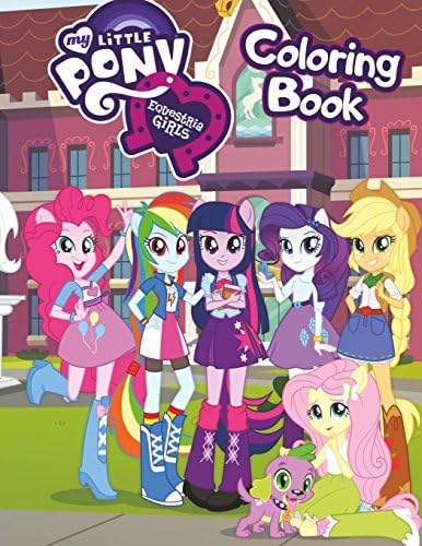 My Little Pony Equestria Girls Coloring Book: Awesome Book for My Little Pony Fans Paperback – Large Print, 24 Apr 2018
