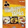 Markus Krebs empfiehlt: Die leckersten Ruhrpott-Tapas: Die besten Rezepte aus dem Ruhrgebiet
