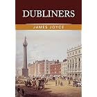 Dubliners: The Original 1914 Complete and Unabridged Edition ( James Joyce Classics)