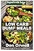 Low Carb Dump Meals: Over 145+ Low Carb Slow Cooker Meals, Dump Dinners Recipes, Quick & Easy Cooking Recipes, Antioxidants & Phytochemicals, Soups ... Weight Loss Transformation Book) (Volume 100)