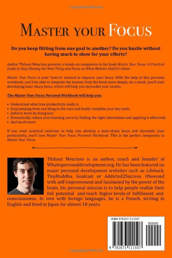 Master Your Focus: A Practical Guide to Stop Chasing the Next Thing and Focus on What Matters Until It's Done (Personal Workbook) (Mastery Series Workbooks)