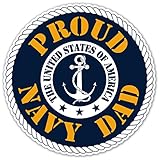 Proud Navy Dad - US Armed Forces Millitary Dad Bumper Sticker Decal 5x5 in