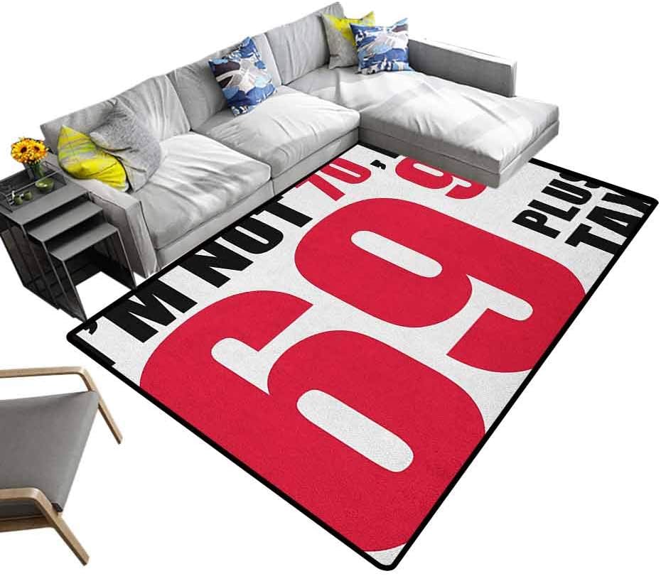 70th Birthday Rug Pad Funny Slogan Like 69 Plus Tax Quote Birthday Old People Party Rugs for Dorm Home Kids Dark Coral Black and White (4'x6')