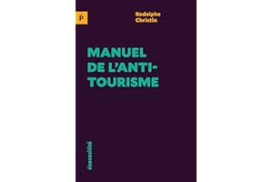 Manuel de l'antitourisme (POLEMOS) (French Edition)