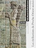 Les civilisations du Proche-Orient ancien by 