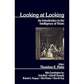 Looking at Looking: An Introduction to the Intelligence of Vision