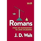 Romans: From Sin Management to Love Unleashed (Daily Seeds)