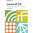 Laws of UX: Using Psychology to Design Better Products & Services