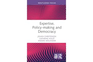 Expertise, Policy-making and Democracy (Routledge Studies in Governance and Public Policy)