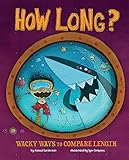 How Long? (Wacky Comparisons)
