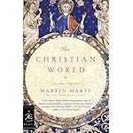 The Christian World: A Global History (Modern Library Chronicles)