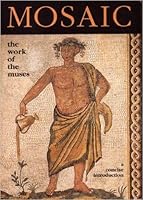 Mosaic: The Work of the Muses: A Concise Introduction 8890042508 Book Cover