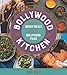 Bollywood Kitchen: Home-Cooked Indian Meals Paired with Unforgettable Bollywood Films by Sri Rao