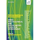 Psychometrics in Coaching: Using Psychological and Psychometric Tools for Development