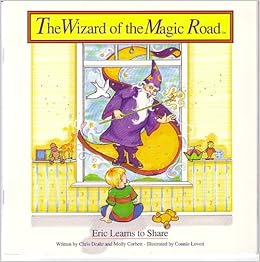 Eric Learns To Share The Wizard Of The Magic Road Chris - 