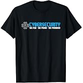 Cybersecurity The Paranoid - IT Analyst Programmer Hacker T-Shirt Small