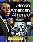 African American Almanac: 400 Years of Triumph, Courage and Excellence by