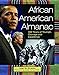 African American Almanac: 400 Years of Triumph, Courage and Excellence by
