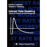 Interest Rate Modeling. Volume 3: Products and Risk Management