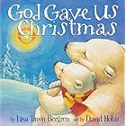God Gave Us Christmas (God Gave Us Series)