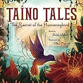Taíno Tales: The Secret of the Hummingbird