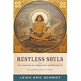 Restless Souls: The Making of American Spirituality