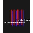 The Computer Music Tutorial (The MIT Press)