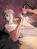 Bouncer, Tome 3 : La justice des serpents by Boucq, Alexandro Jodorowsky