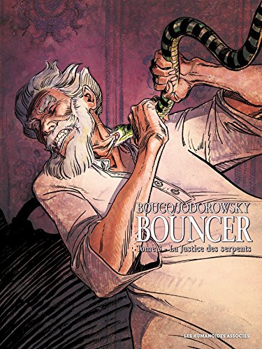 Bouncer, Tome 3 : La justice des serpents by Boucq, Alexandro Jodorowsky