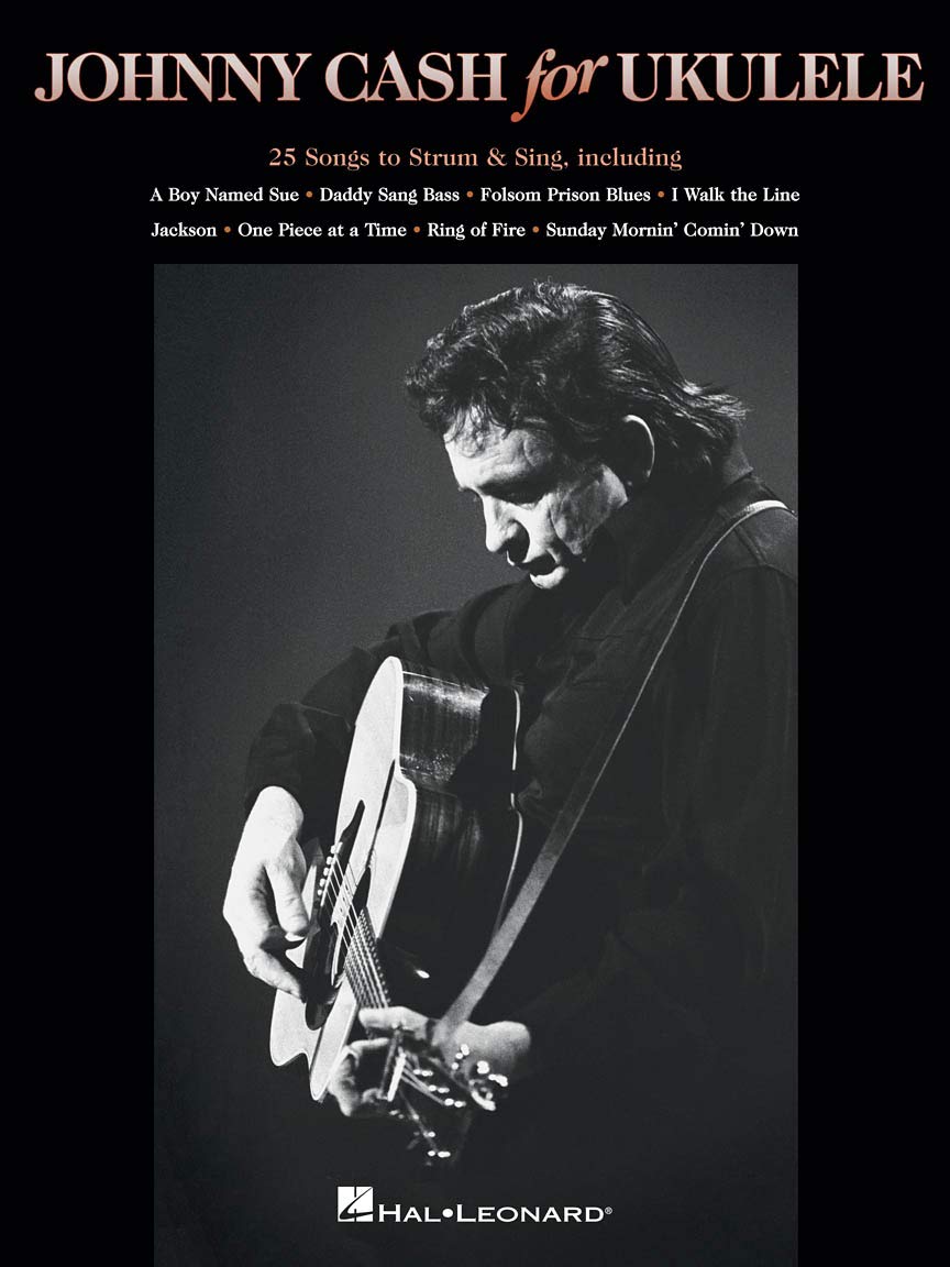 Johnny Cash for Ukulele: 25 Songs to Strum & Sing