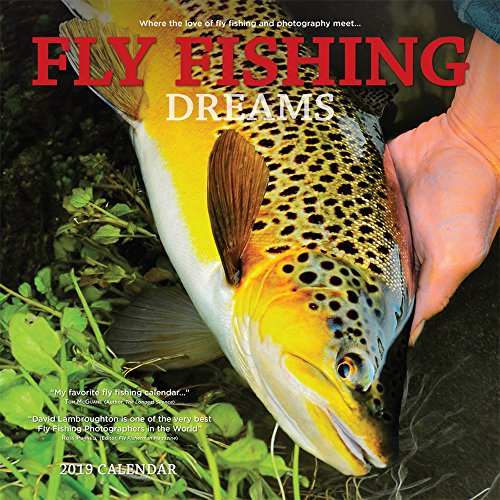 Fly Fishing Dreams 2019 12 x 12 Inch Monthly Square Wall Calendar by Wyman, River Lake Outdoor Sport by Inc. BrownTrout Publishers