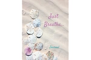 Just Breathe Journal: Just Breathe.. Journal notebook with soothing pastels on a serene white sandy beach: Inspirational quot