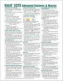 Microsoft Excel 2013 Advanced & Macros Quick Reference Guide (Cheat Sheet of Instructions, Tips & Sh by 
