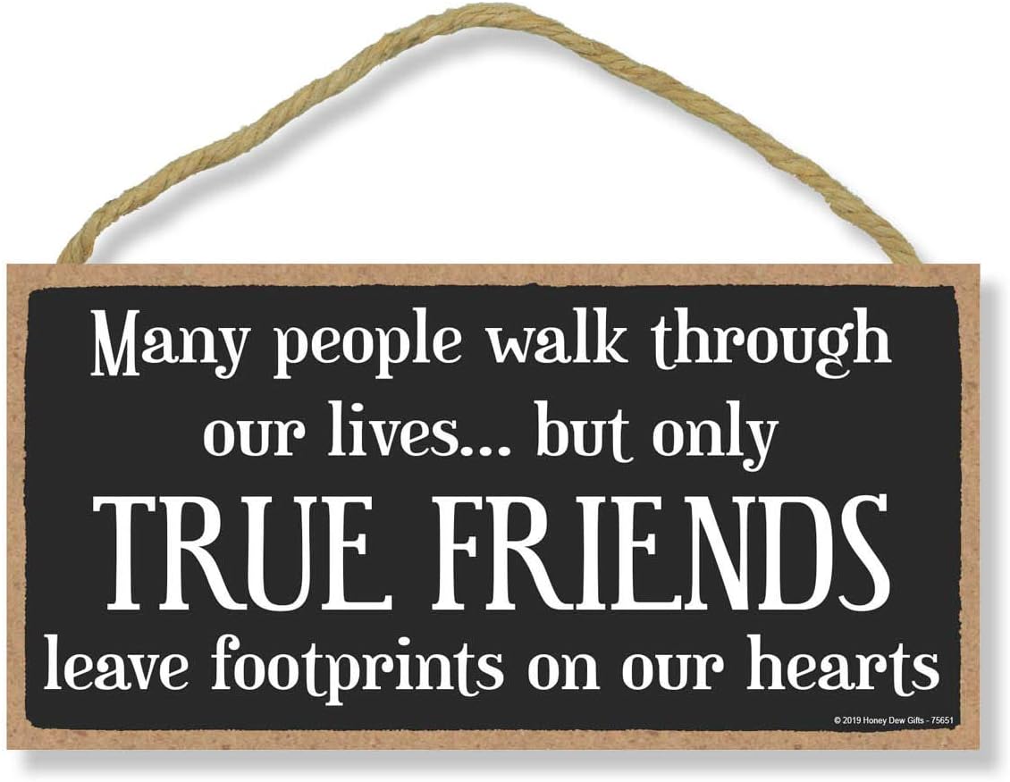 Honey Dew Gifts Friend Sign, True Friends Leave Footprints in Our Hearts 5 inch by 10 inch Hanging Wall Art, Decorative Wood Sign Home Decor